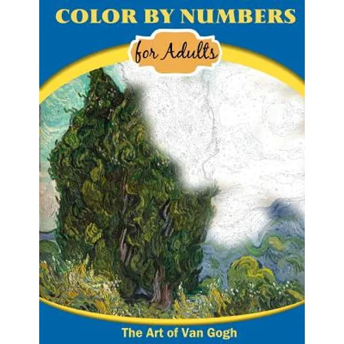Color By Numbers for Adults: The Art of Van Gogh