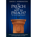 To Preach or Not To Preach: The Church's Urgent Question