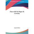 Days with Sir Roger de Coverley