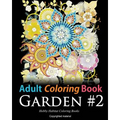 Adult Coloring Book: Garden #2: Coloring Book for Adults Featuring 36 Beautiful Garden and Flower Designs