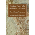 The Lost Apocrypha of the Old Testament