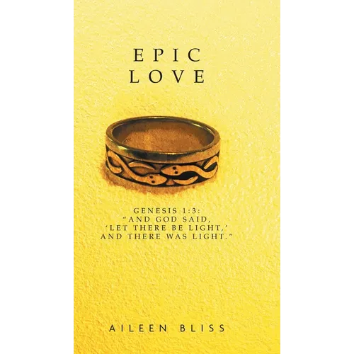 Epic Love: Genesis 1:3: "And God said, 'Let there be light, ' and there was light."