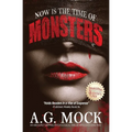 Now is the Time of Monsters: An absolutely gripping psychological thriller with a shocking twist