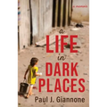 A Life in Dark Places