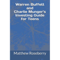 Warren Buffett and Charlie Munger's Investing Guide for Teens
