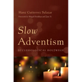 Slow Adventism: Ecclesiological Holzwege