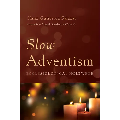 Slow Adventism: Ecclesiological Holzwege