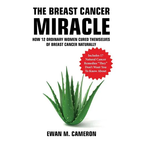 The Breast Cancer Miracle