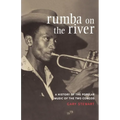 Rumba on the River: A History of the Popular Music of the Two Congos