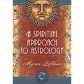 A Spiritual Approach to Astrology