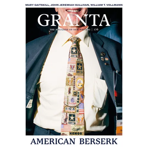 Granta 176: American Berserk