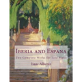 Iberia and Espana: Two Complete Works for Solo Piano