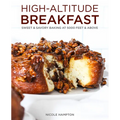 High-Altitude Breakfast: Sweet & Savory Baking at 5000 Feet and Above