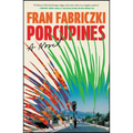 Porcupines