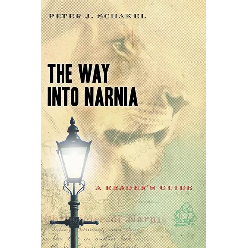 The Way into Narnia: A Reader's Guide