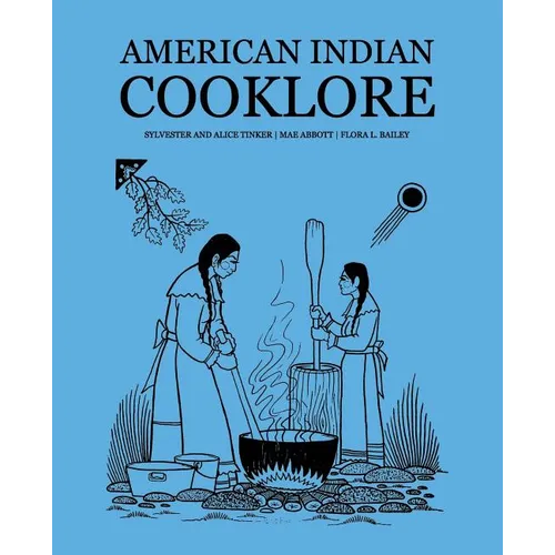 American Indian Cooklore (Classic Reprints)
