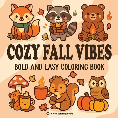 Bold & Easy Cozy Fall Vibes Coloring Book: Cute Autumn Animal Stress Relief Coloring