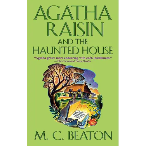 Agatha Raisin and the Haunted House: An Agatha Raisin Mystery