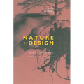 Nature by Design: People, Natural Process, and Ecological Restoration