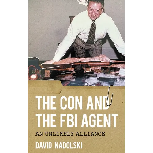 The Con and the FBI Agent: An Unlikely Alliance
