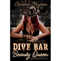Dive Bar Beauty Queen