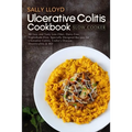 Ulcerative Colitis Cookbook: Slow Cooker - 50 Easy and Tasty Low-Fiber, Dairy-Free, Nightshade-Free, Specially Designed Slow Cooker Recipes for Ulc