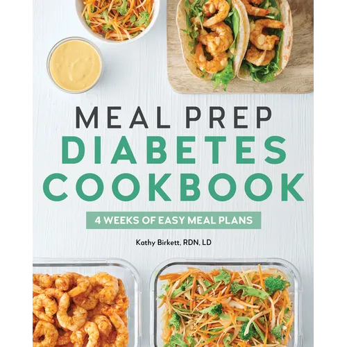Meal Prep Diabetes Cookbook: 4 Weeks of Easy Meal Plans