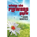 Where the Flowers Grow