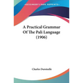 A Practical Grammar Of The Pali Language (1906)