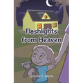 Flashlights from Heaven