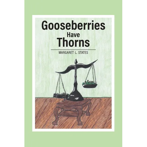 Gooseberries Have Thorns