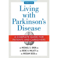 Living with Parkinson's Disease: A Complete Guide for Patients and Caregivers