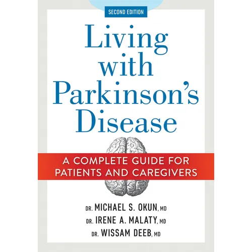Living with Parkinson's Disease: A Complete Guide for Patients and Caregivers