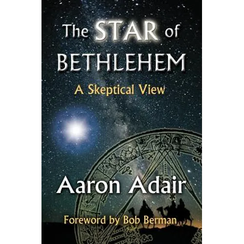 The Star of Bethlehem: A Skeptical View