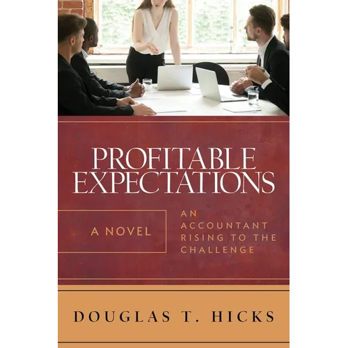 Profitable Expectations: An Accountant Rising to the Challenge