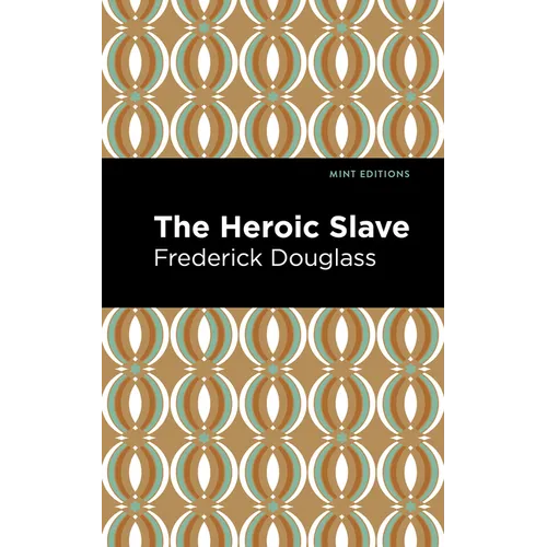 The Heroic Slave
