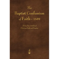 The Baptist Confession of Faith 1689