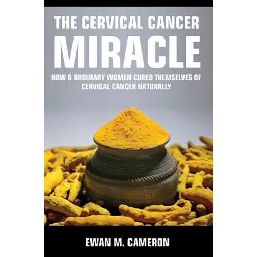 The Cervical Cancer Miracle