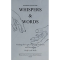 Whispers & Words Finding the Light, Fighting Darkness, and Becoming