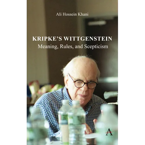 Kripke's Wittgenstein: Meaning, Rules, and Scepticism