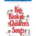 The Big Book of Children's Songs Easy Guitar Songbook 88 Classic Kids Songs with Chords and Lyrics Includes Twinkle Twinkle Little Star Beauty and the