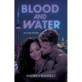 Blood and Water: A Love Story