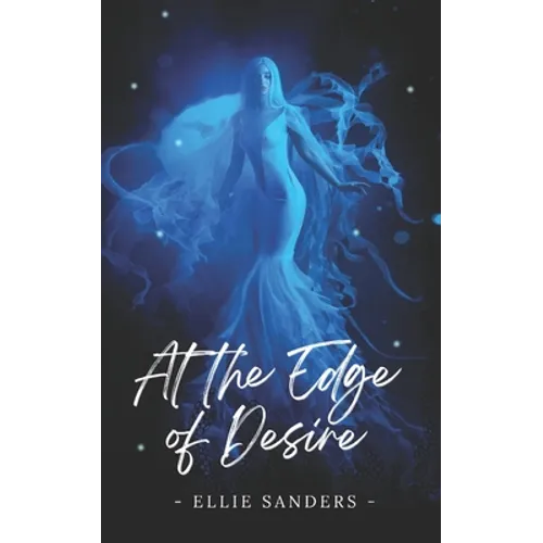 At the Edge of Desire