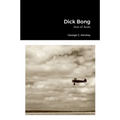Dick Bong: Ace of Aces