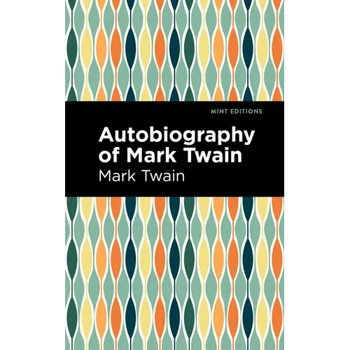 Autobiography of Mark Twain