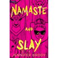 Namaste and Slay: A Dark Romantic Thriller