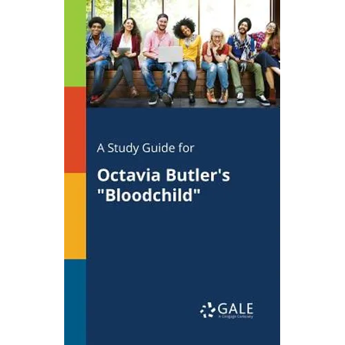A Study Guide for Octavia Butler's "Bloodchild"