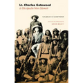Lt. Charles Gatewood & His Apache Wars Memoir