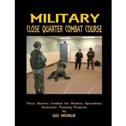 Close Quarter Combat for Modern Operation