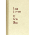 Love Letters of Great Men